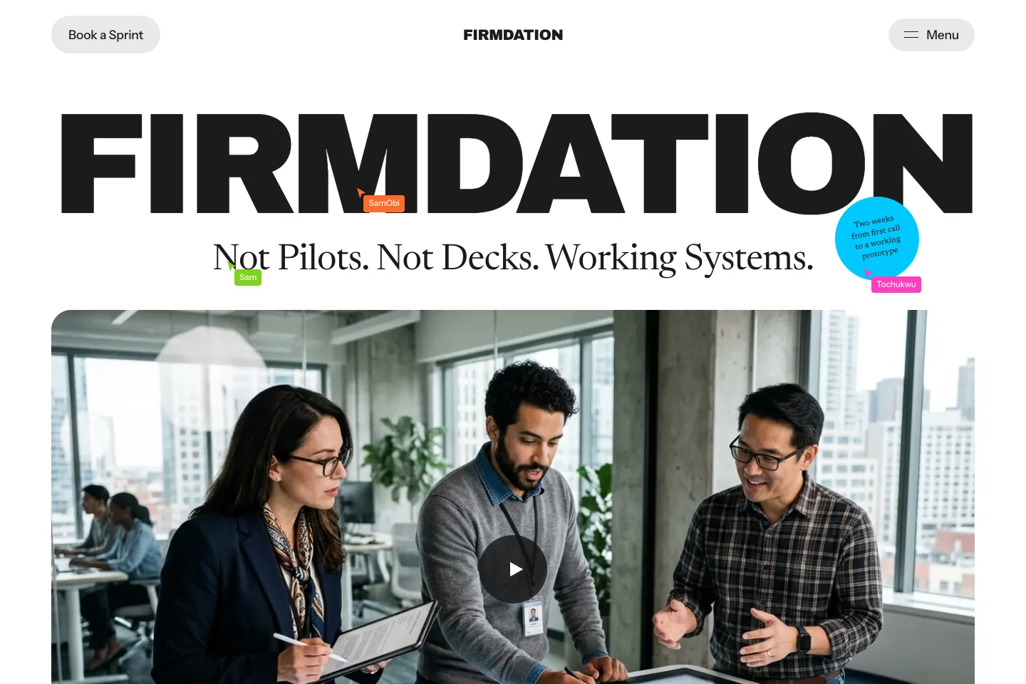 Firmdation homepage headlining working systems over pilots and decks, with collaborator cursors on a video of a team at work